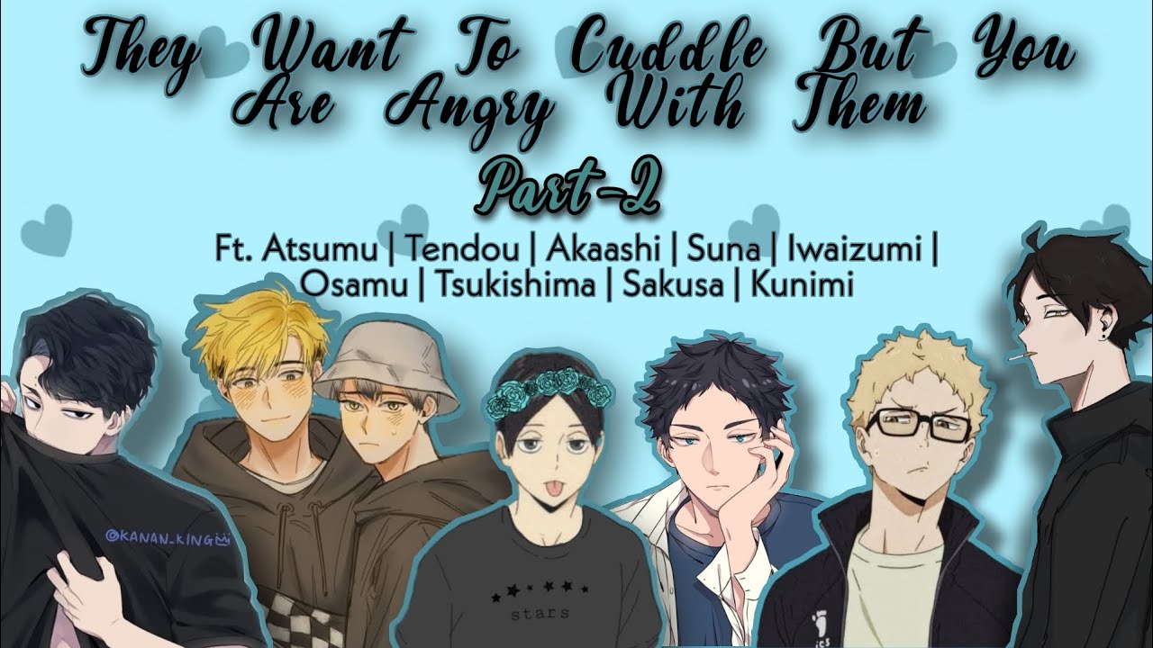 When They Want To Cuddle But You Are Angry With Them {Part-2}