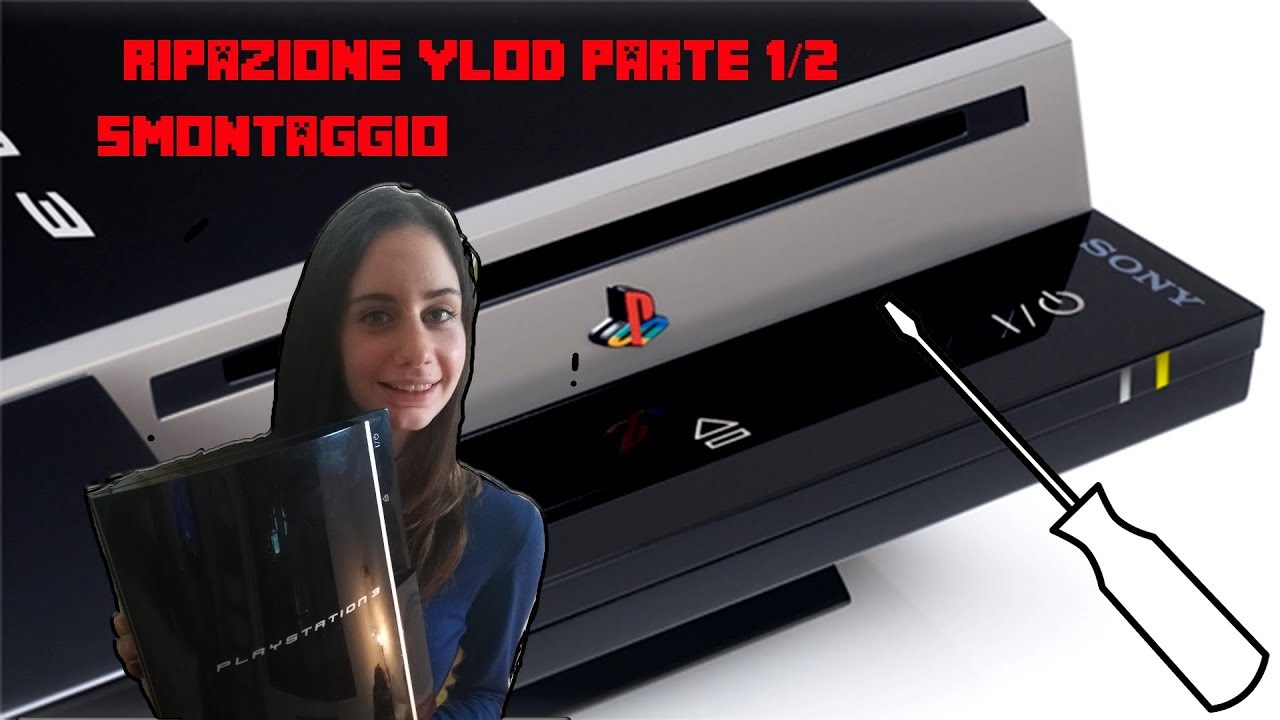Ripazione PS3 YLOD modello FAT 40gb - SMONTAGGIO(Parte 1/2)