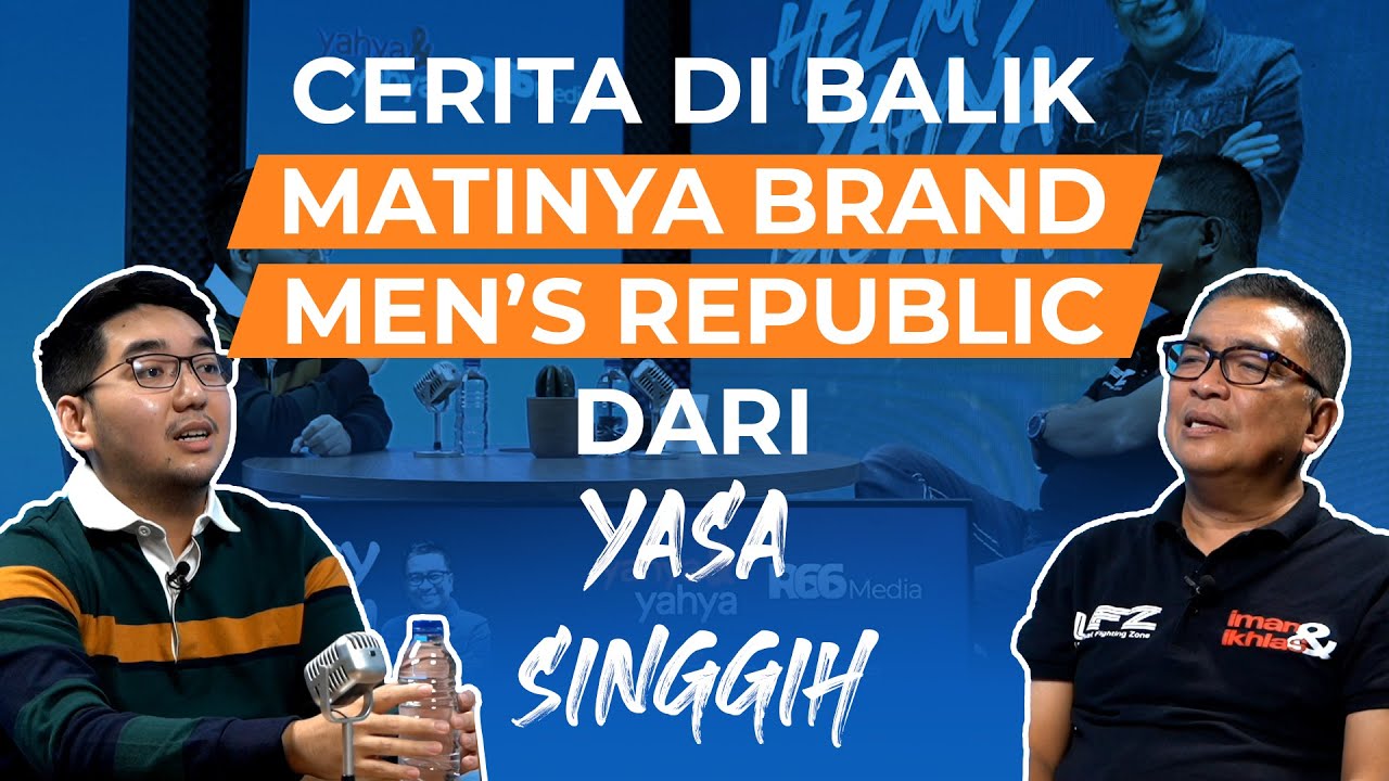 Cerita Di Balik Matinya Brand Men's Republic Dari @YasaSinggih | Helmy Yahya Bicara