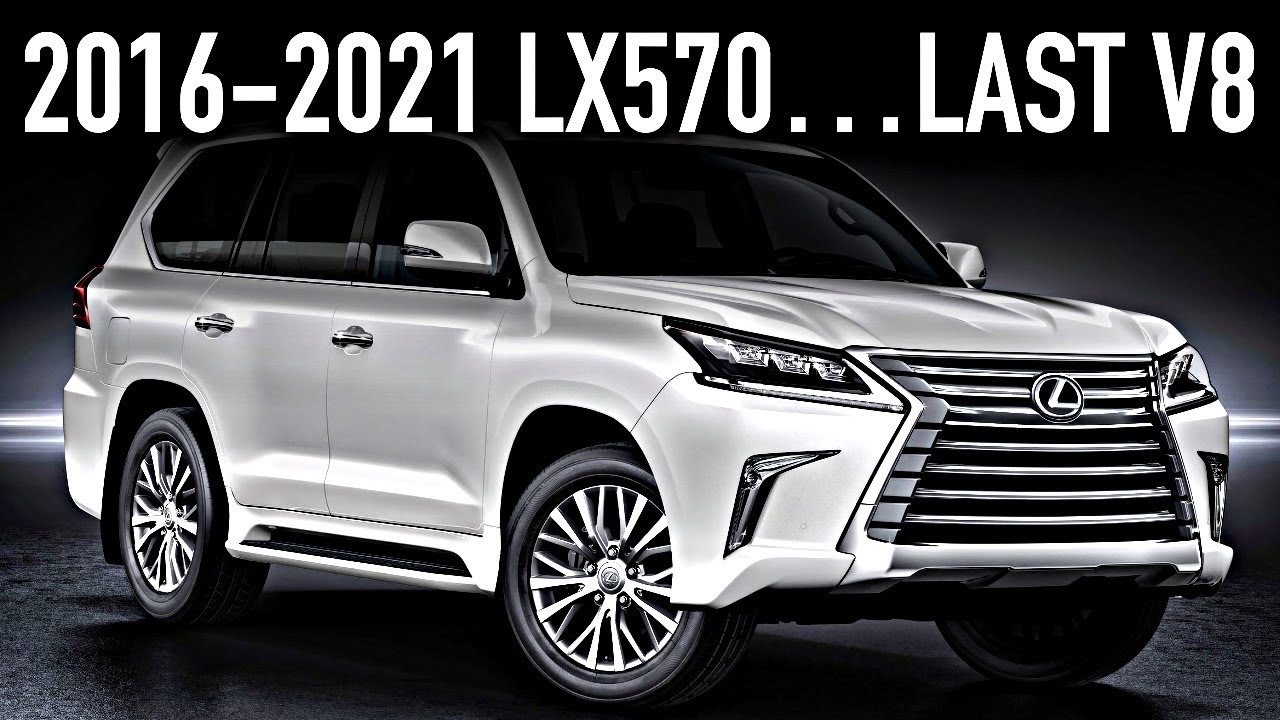 The Ultimate Luxury SUV: 2016-2021 Lexus LX 570