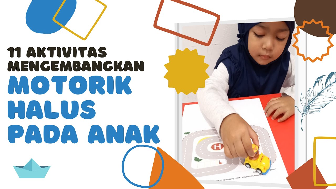 11 Aktivitas Mengembangkan Motorik Halus pada Anak (part 1)