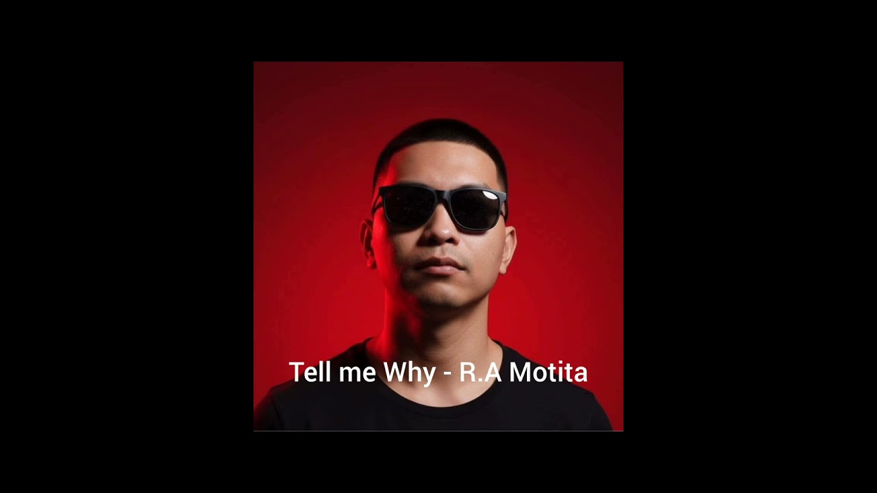 Tell me Why - R.A Motita