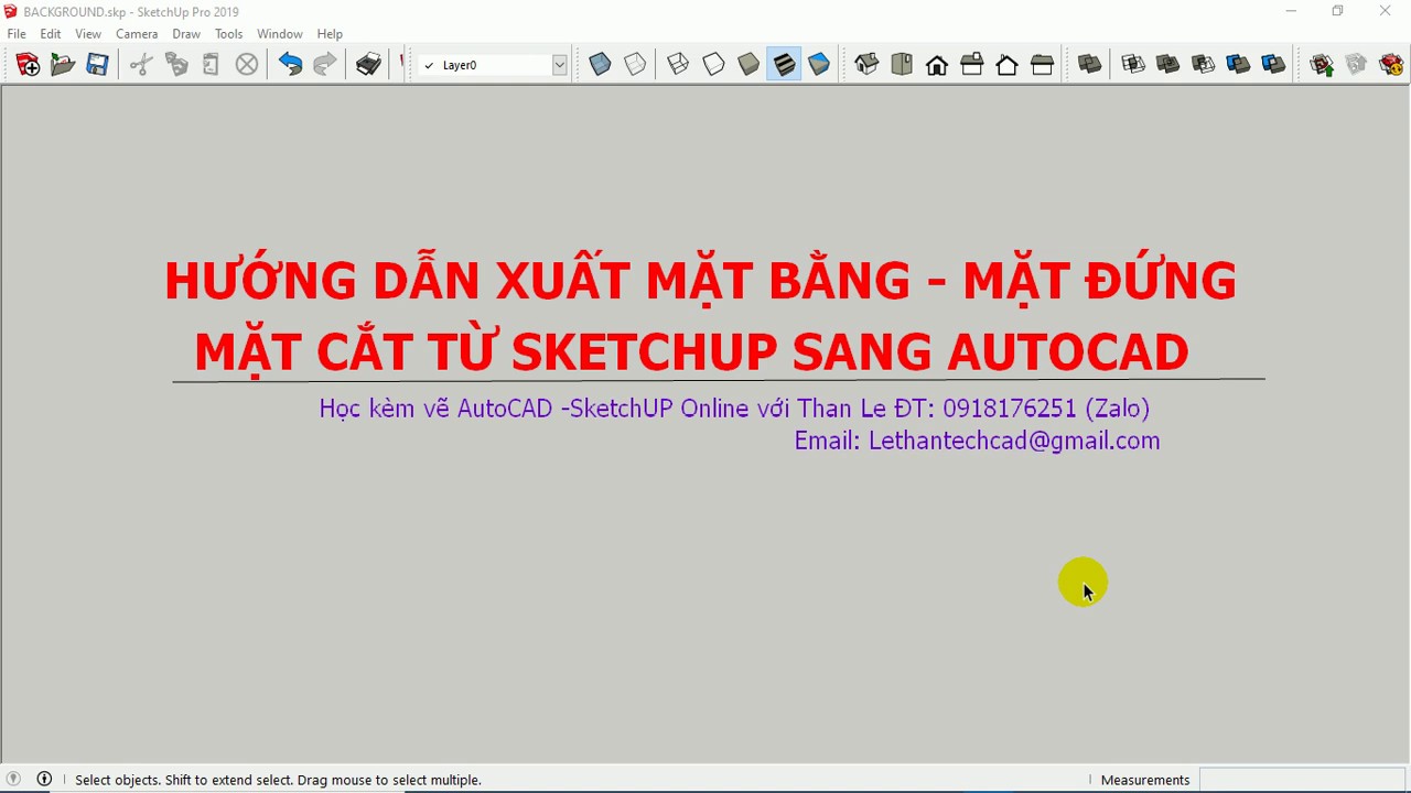 Cách xuất mặt bằng, mặt đứng, mặt cắt từ mô hình 3D SketchUP sang AutoCAD 2D