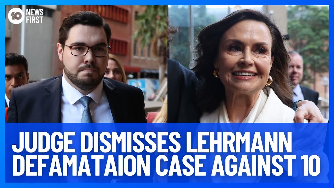 Bruce Lehrmann Defamation Case Against Network 10 Dismissed By Judge | 10 News First