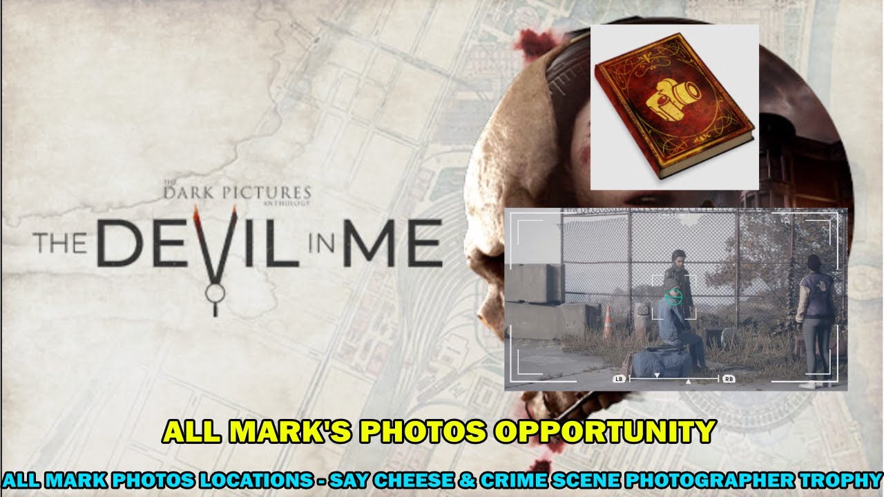 The Dark Pictures Devil in me walkthrough - All Mark photo opportunities - Crime scene photographer