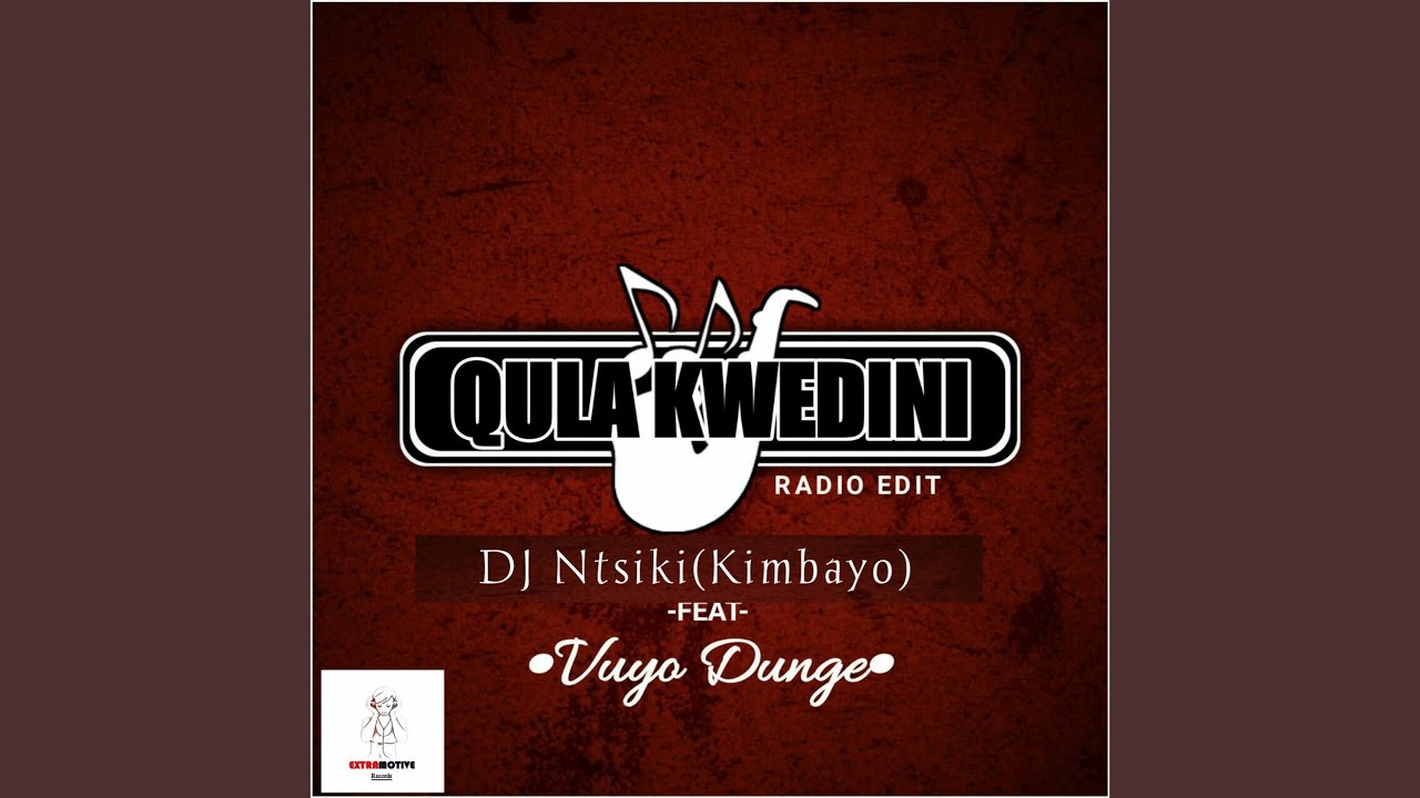 Qula Kwedini (Radio Edit)