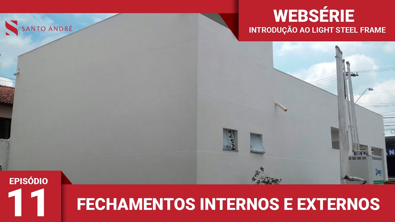 Fechamentos Internos e Externos do Light Steel Frame