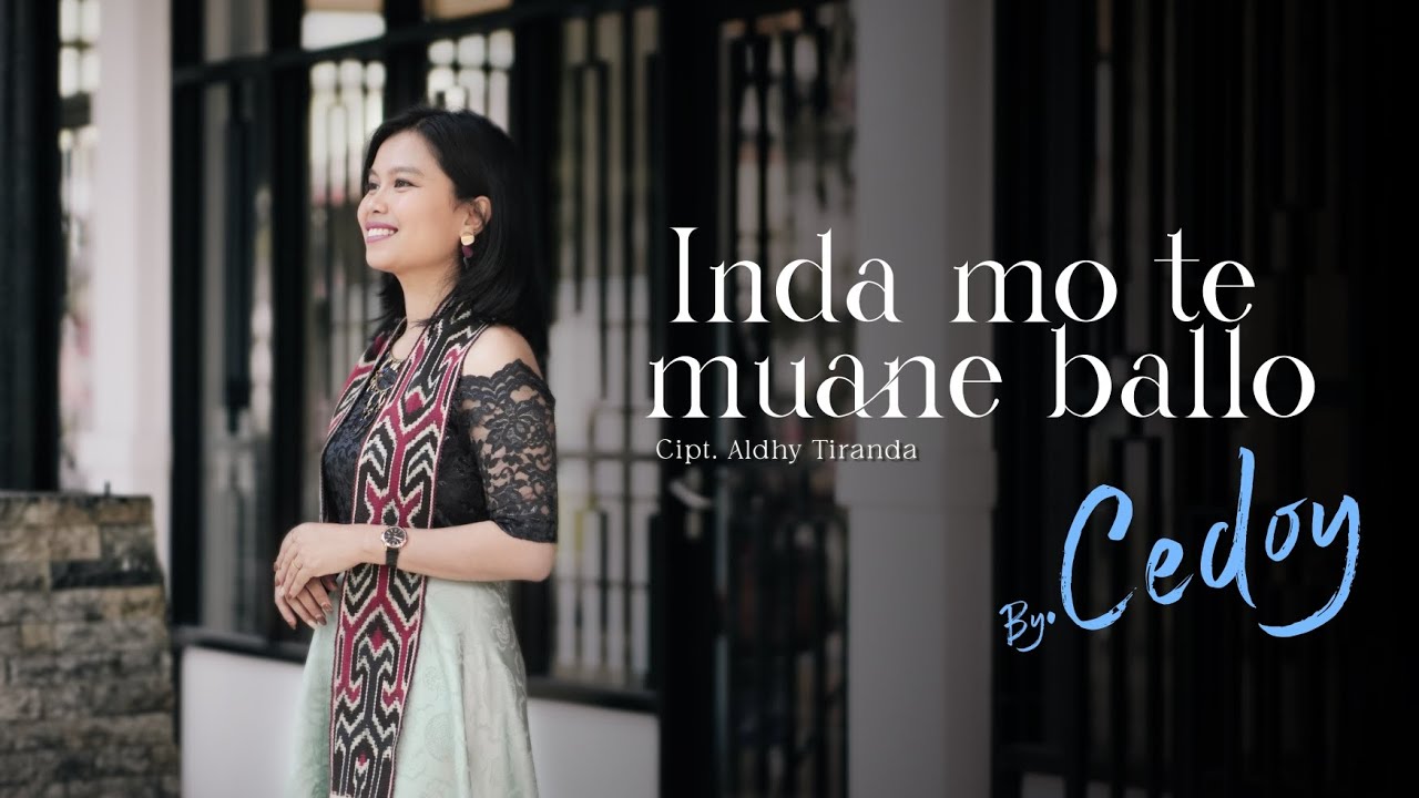 INDA MO TE MUANE BALLO// CEDOY//LAGU TORAJA BARU