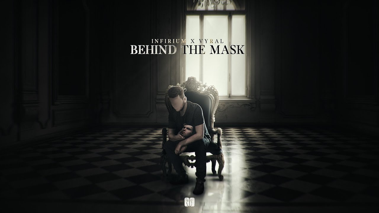 Infirium & Vyral - Behind The Mask
