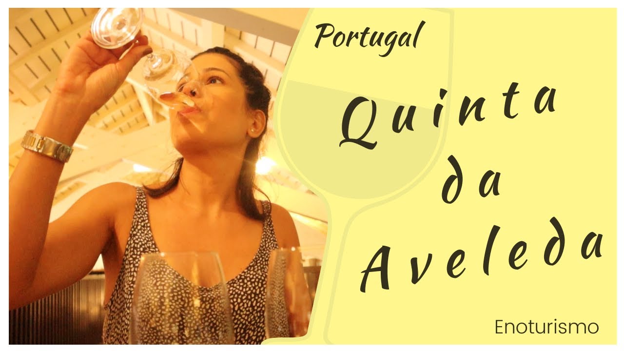 Visita a Quinta da Aveleda - Região de Vinhos Verdes de Portugal.
