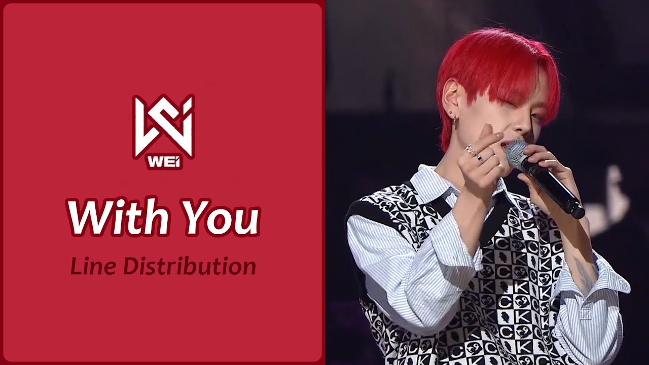 WEi (위아이) - With You (Cover) Line Distribution (Color coded)