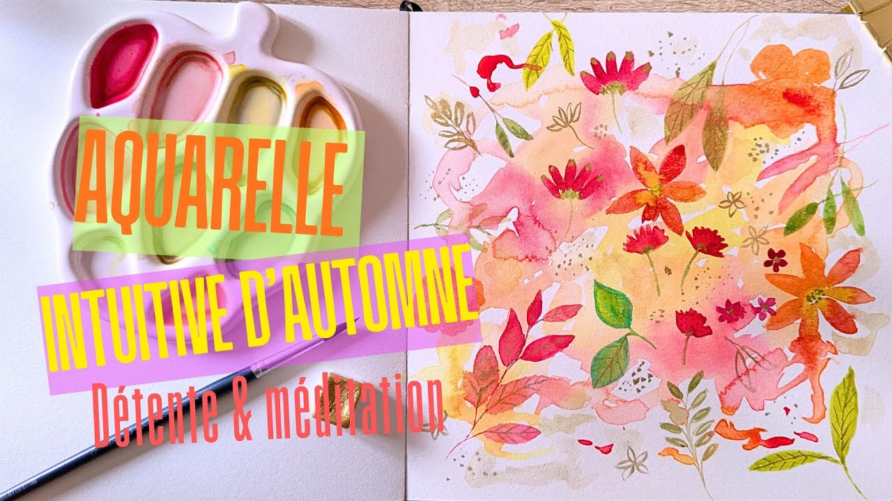 Peins avec moi 🍂 Aquarelle intuitive d’automne - Détente & méditation créative