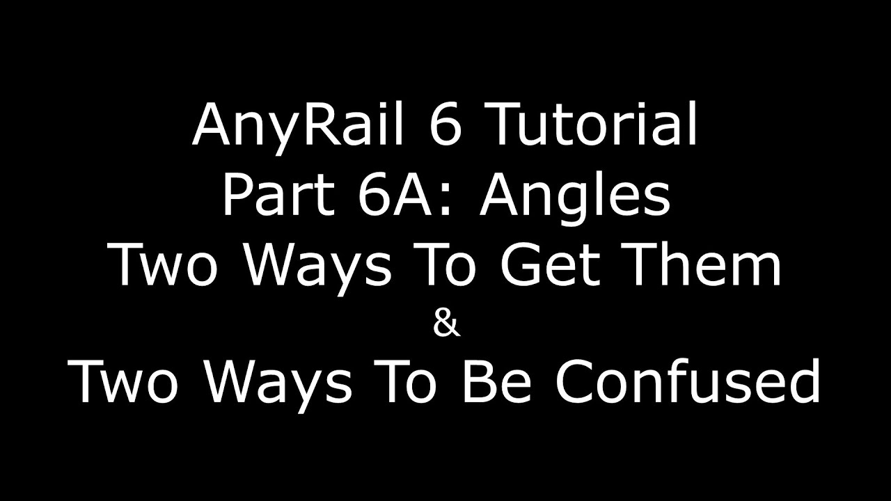 Обучающее видео AnyRail6 6A: Углы и путаница