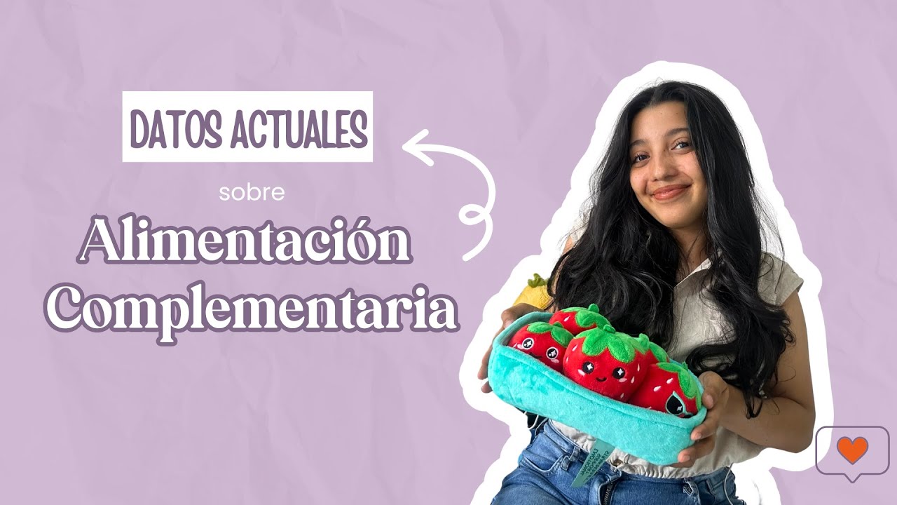5 DATOS CLAVE sobre Alimentaci&oacute;n Complementaria 2025 🥣✨