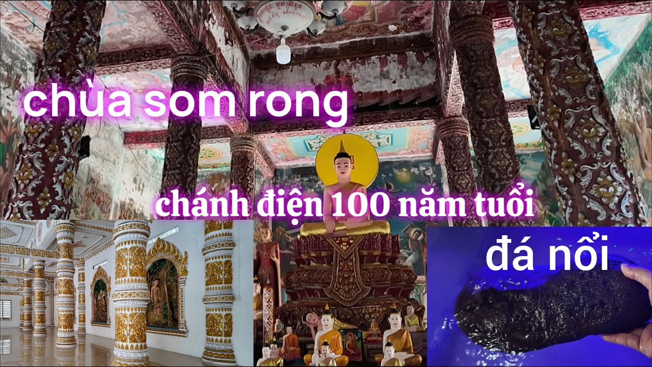 Sóc Trăng - Kỳ Lạ Hòn Đá Nổi Chùa  Som Rong Chánh Điện 100 Năm Tuổi