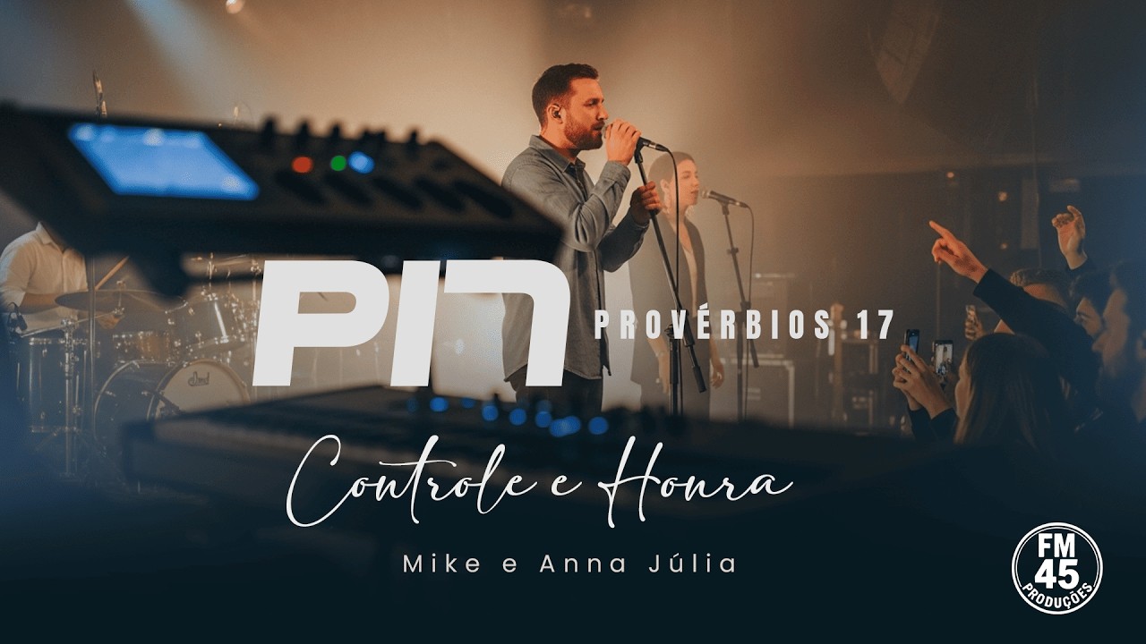 P17 | Controle e Honra | Provérbios 17
