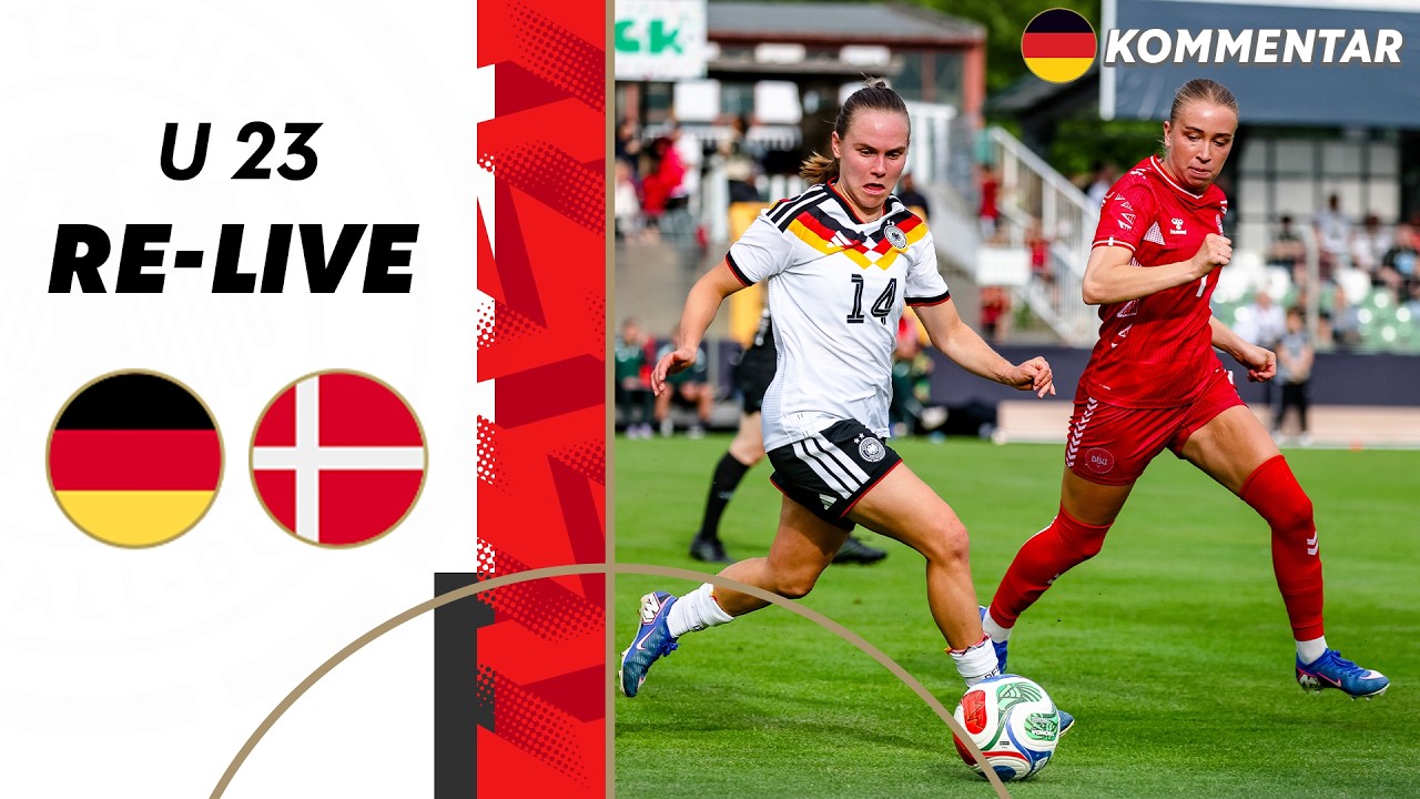 RE-LIVE | Deutschland - D&auml;nemark | U 23 Frauen-Nationalmannschaft L&auml;nderspiel