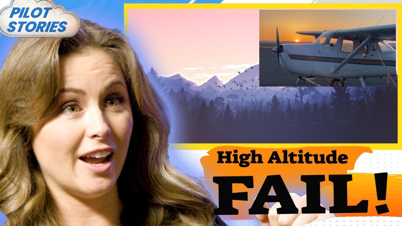 Chelsea's High Altitude Fail! Pilot Stories