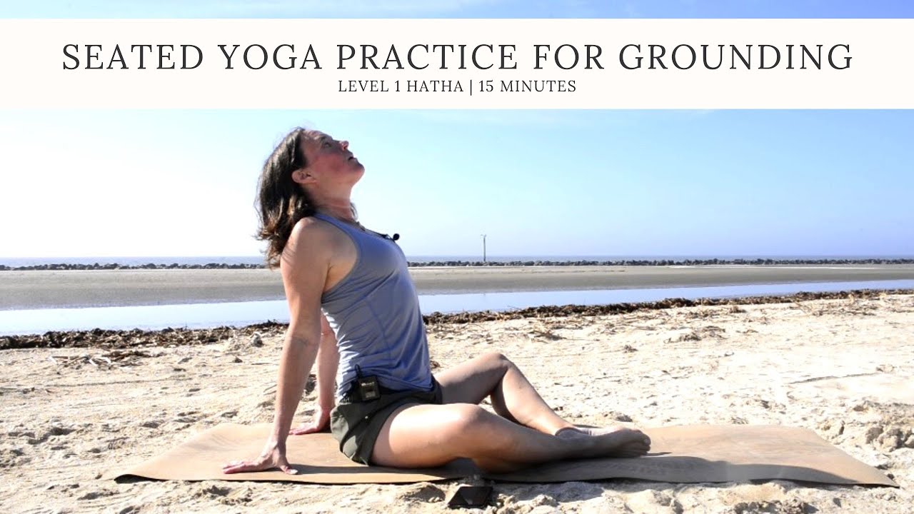 Seated Yoga Practice for Grounding