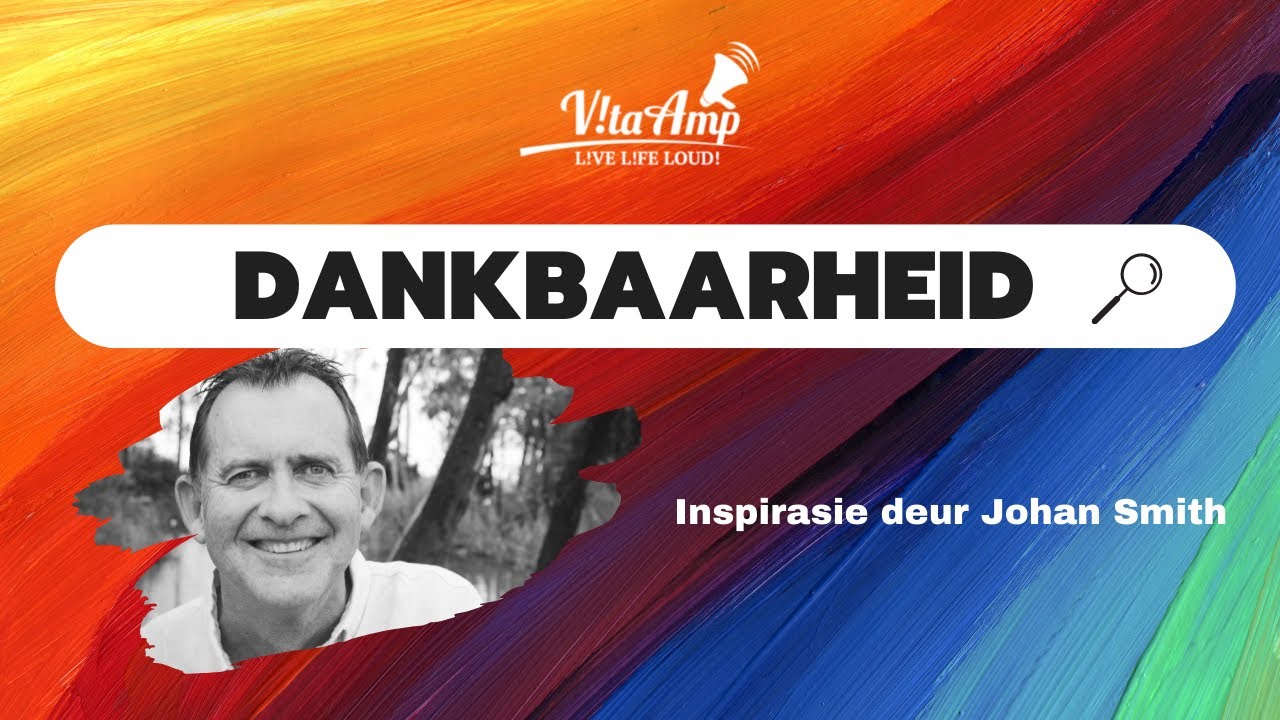 VitaAmp Inspirasie | Dankbaarheid