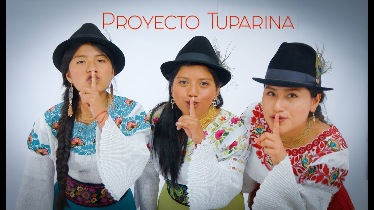 Proyecto Tuparina / TUPARINA PUNCHA (Vídeo Oficial)