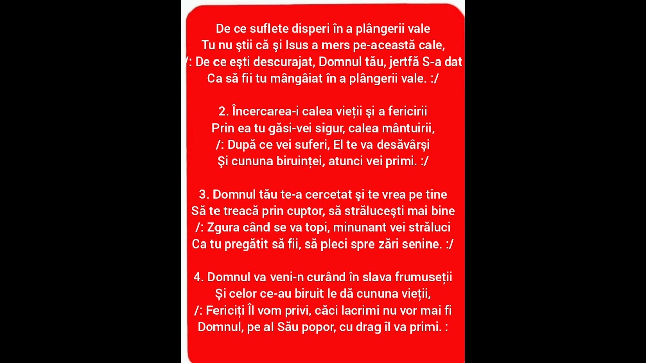 De ce suflete disperi in a plangerii vale