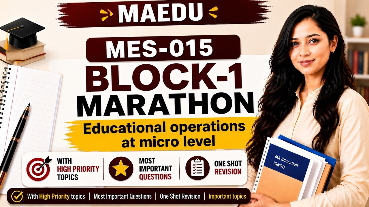 IGNOU MAEDU MES-015 Marathon | Organised Operations of Education-I | Complete Block 1 Revision