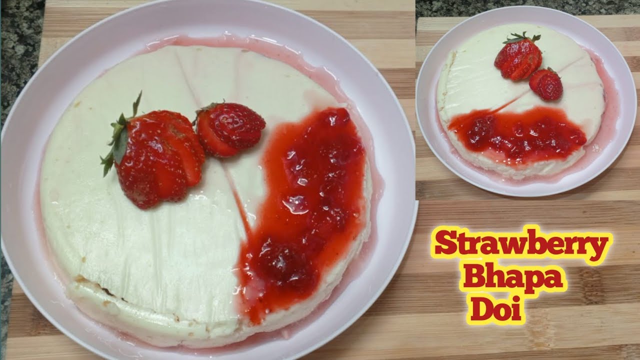Strawberry Bhapa Doi | Indian Cheese Cake | Indian dessert | How to make Bhapa Doi 🍲भप्पा दोई 🍓