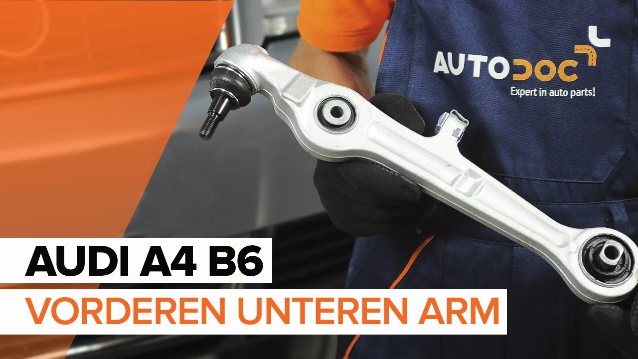 Wie AUDI A4 B6 vorne Querlenker  wechseln TUTORIAL | AUTODOC