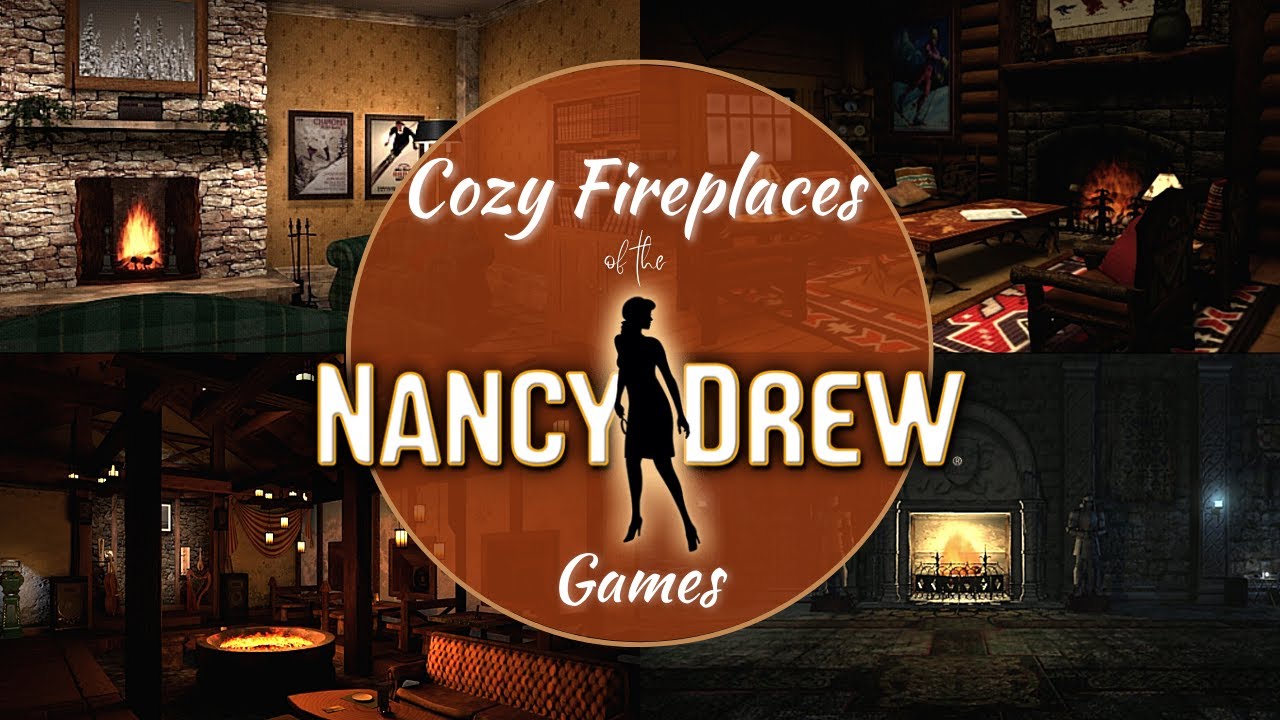 Cozy Fireplaces of the Nancy Drew Games by Her Interactive | Nancy Drew Music