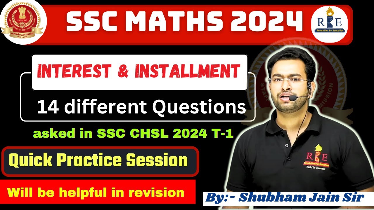 Simple Interest and Installment top 14 questions of SSC CHSL 2024 for quick revision| SSC 2024 maths