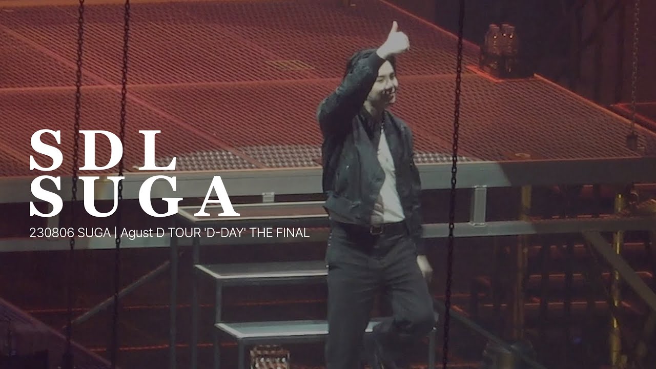 [ SUGA ] 230806 4K 'SDL' SUGA | Agust D TOUR 'D-DAY' THE FINAL @KSPO DOME 체조경기장