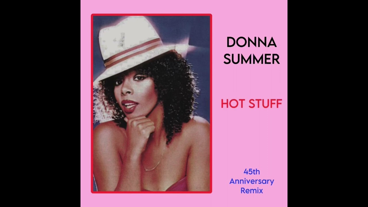 Hot Stuff - Donna Summer (LPJ_IS_KOOL 45th Anniversary REMIX)