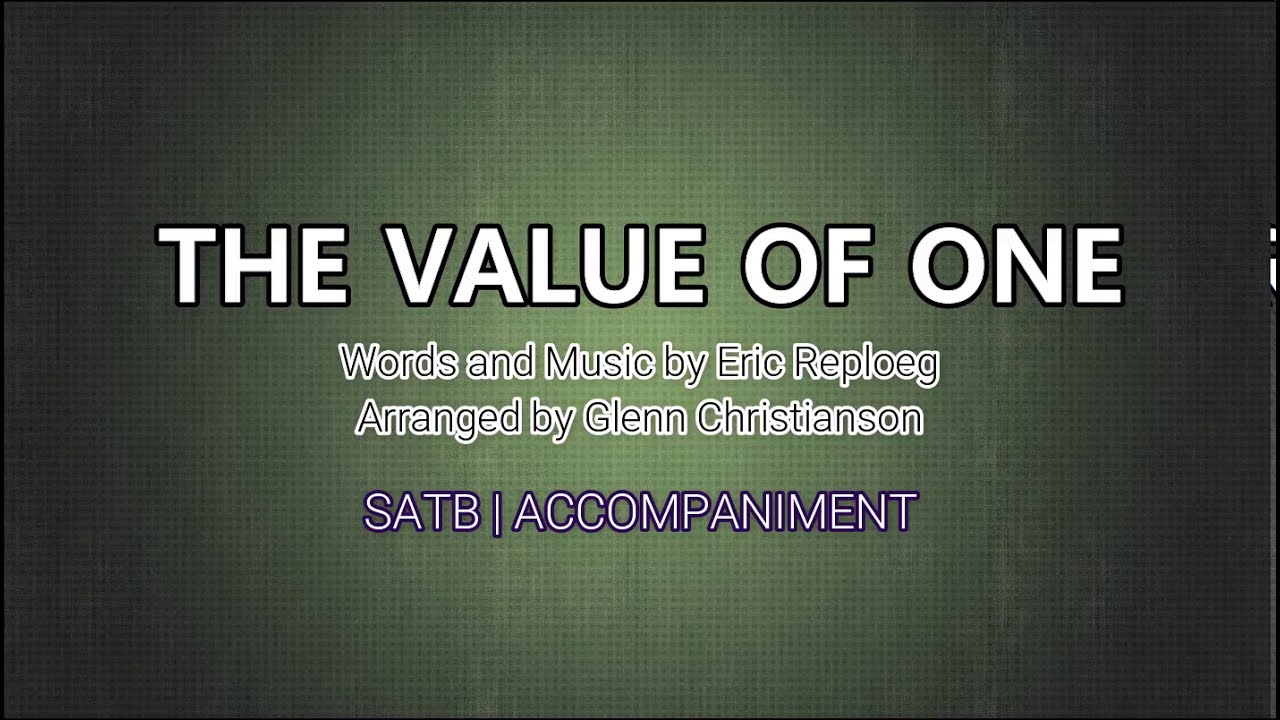 The Value of One | SATB | Piano