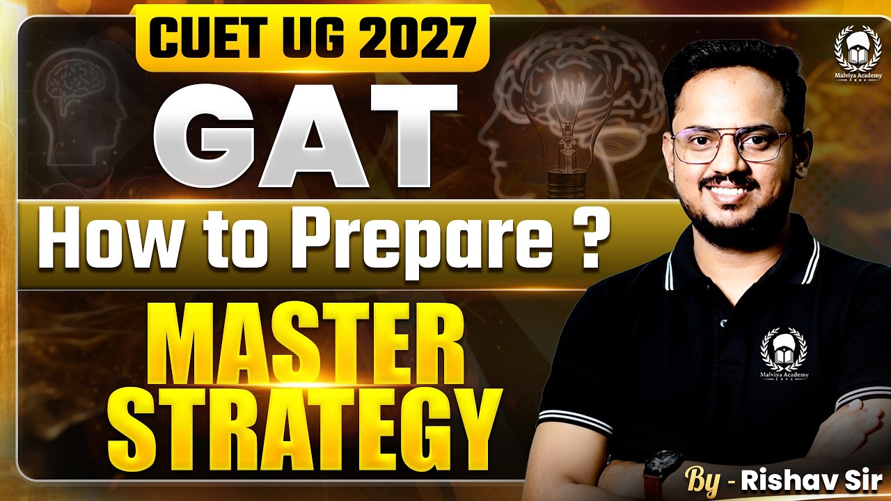 CUET 2027 GAT Master Strategy | How to Prepare for CUET 2027 | CUET UG 2027 Preparation | Rishav Sir