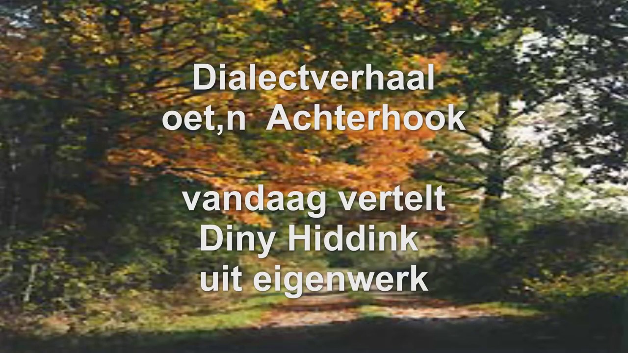Dialect verhaal oet,n Achterhook