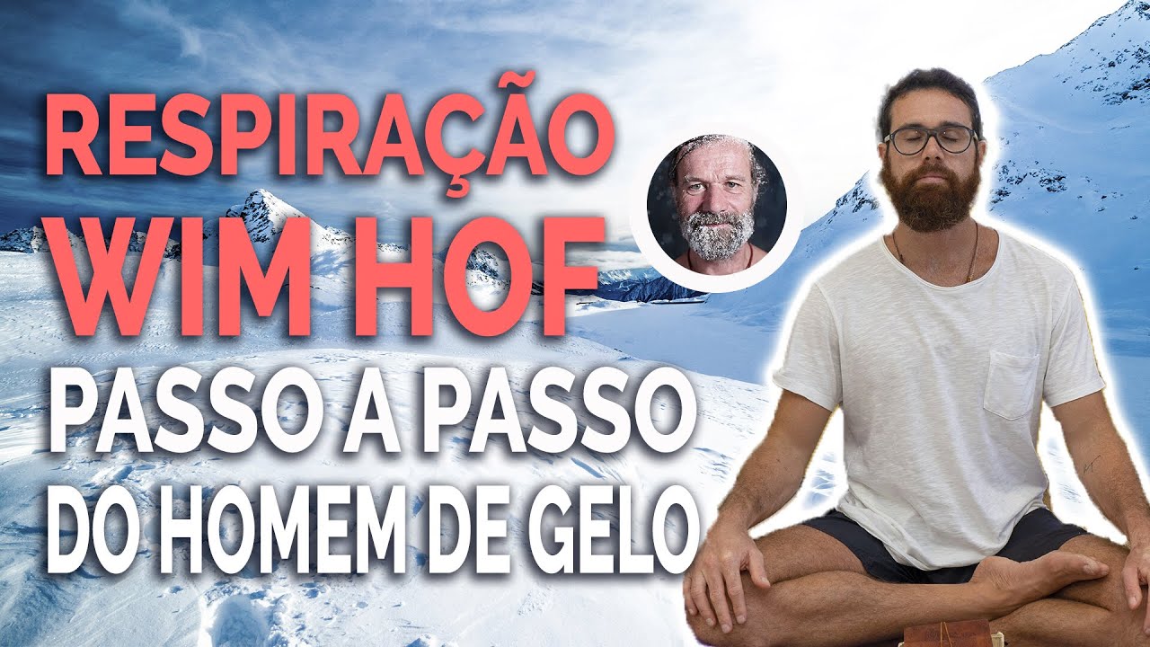 RESPIRAÇÃO WIM HOF | APRENDA A FAZER E CONHEÇA OS BENEFÍCIOS! ❄🧘‍♂