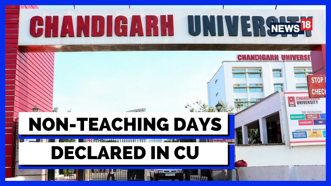 Chandigarh University Girls Hostel | University Declares 2 Non-teaching Days Amid Protests | News18