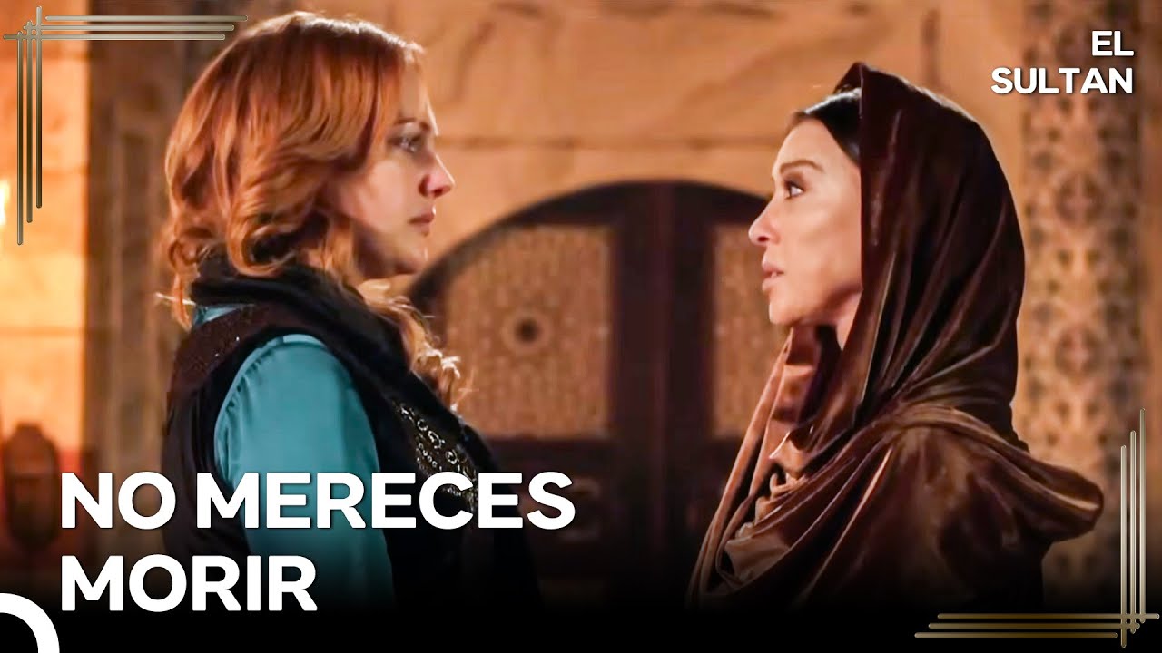 Por Primera Vez, La Sultana Valide Salvó La Vida De Hurrem | El Sultán