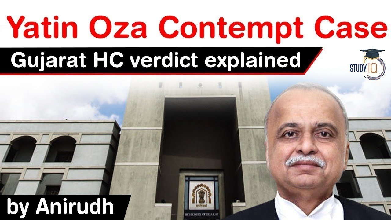 Gujarat High Court Contempt Case against Yatin Oza - Gujarat HC verdict explained #UPSC #IAS