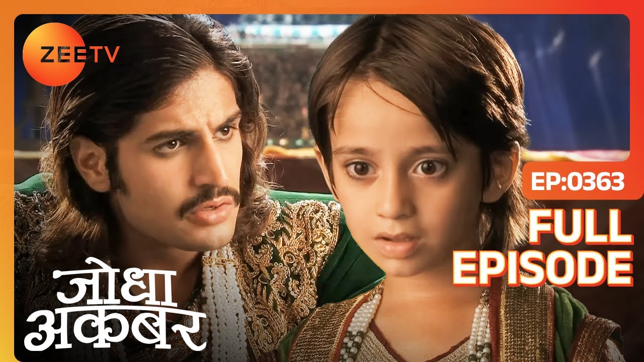 Akbar ने Shekhu को दिया lesson | Jodha Akbar | Full Ep. 363 | ZEE TV