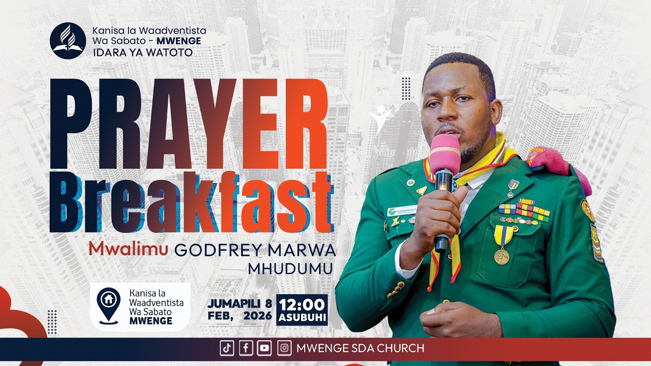 🔴#LIVE Prayer Breakfast || Mwl. Godfrey Marwa || Mwenge SDA Church