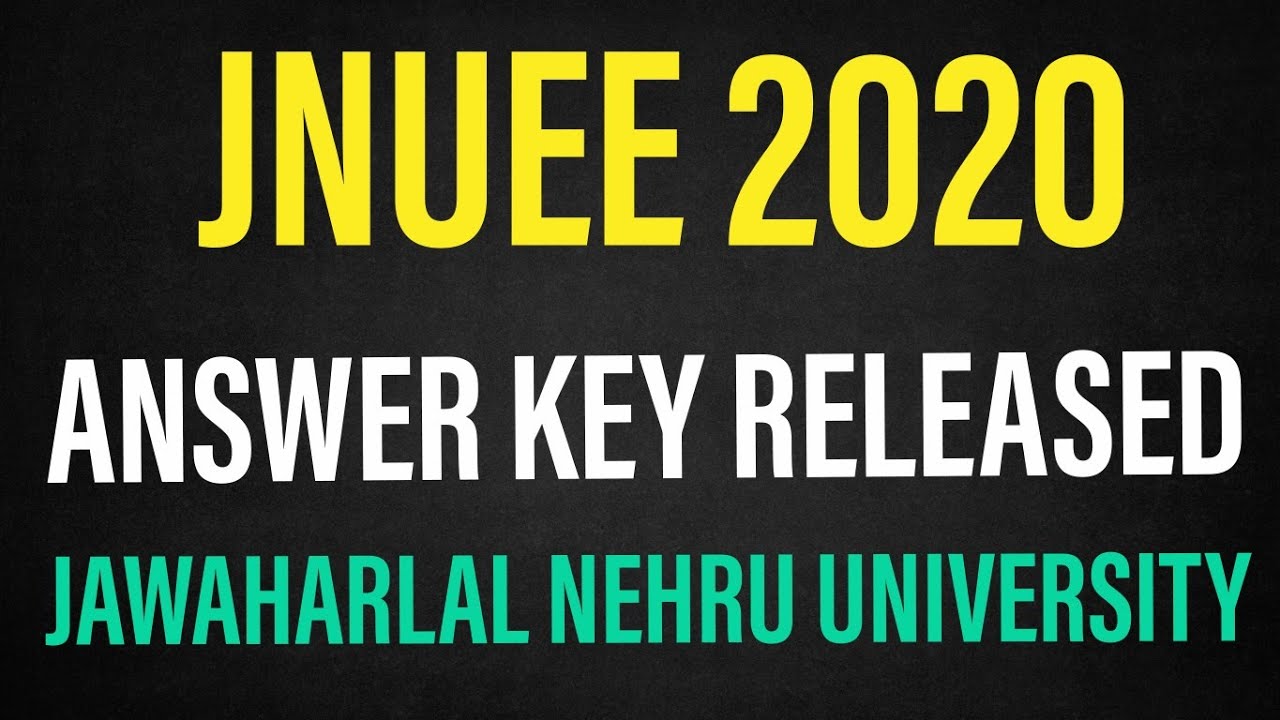 JNUEE 2020 Entrance | Answer Key Published | JNU NTA