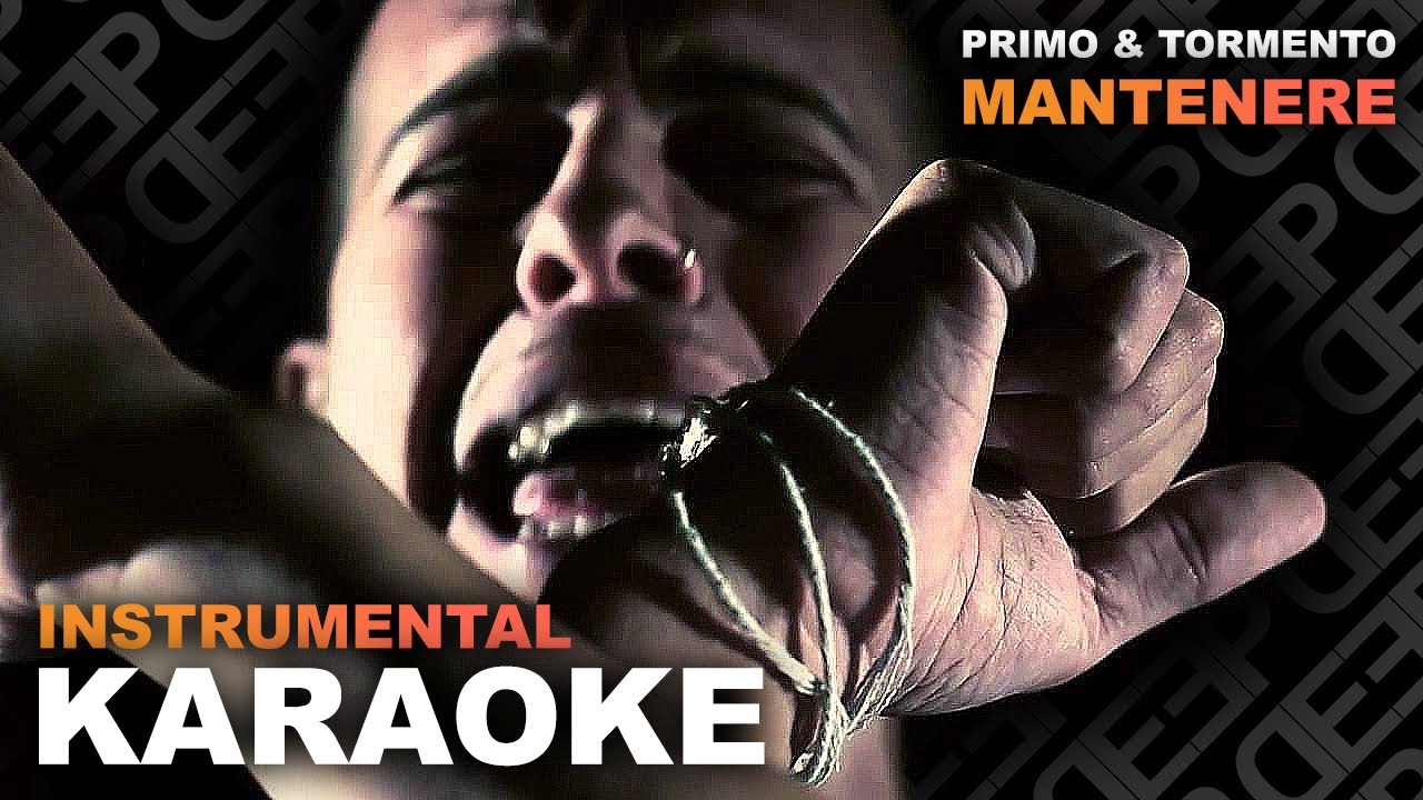 Primo e Tormento: MANTENERE (Karaoke - Instrumental)