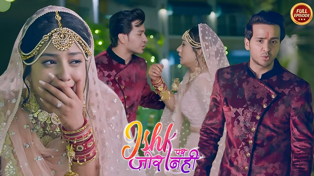 क्या Ishqi Ahaan को शादी तोड़ने का कारण बता पाएगी? | Ishk Par Zor Nahi | Latest Serial