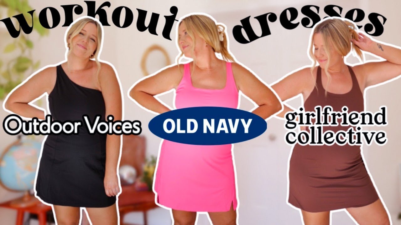 trying on WORKOUT DRESSES from 3 brands! (outdoor voices, old navy, girlfriend collective)
