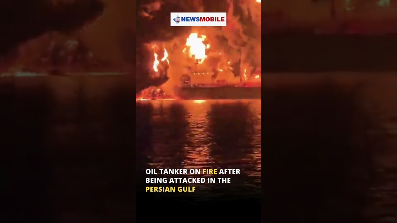 Oil tanker on fire after being attacked in the Persian Gulf