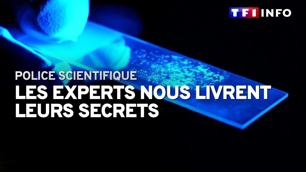 Police scientifique, ces experts nous livrent leurs secrets
