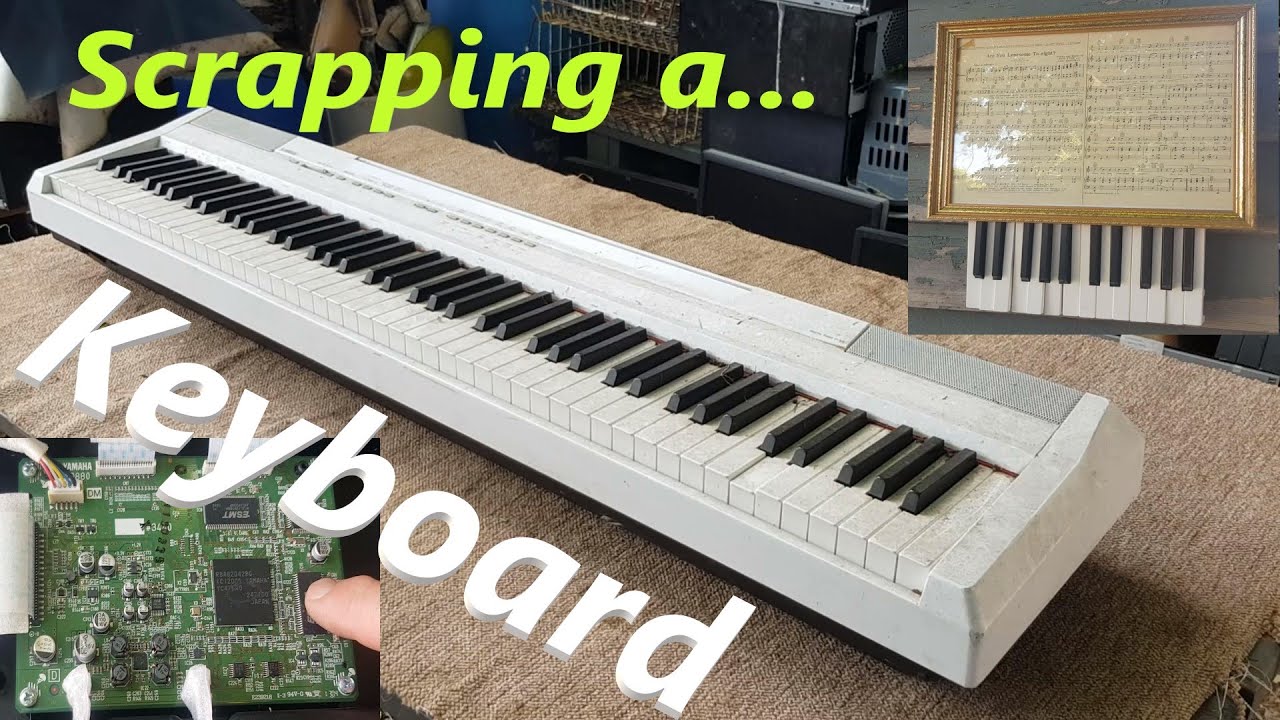 Scrapping out a Yamaha electronic keyboard digital piano P-105. What's inside? Any scrap Value?