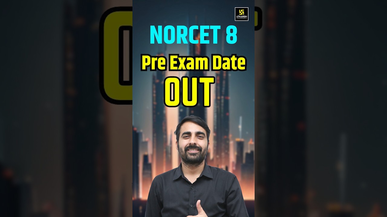 NORCET 8 Pre Exam Date out 